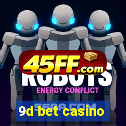 9d bet casino